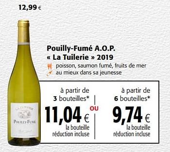 Promotions Pouilly-fumé a.o.p. la tuilerie 2019 - Vins blancs - Valide de 24/02/2021 à 09/03/2021 chez Colruyt