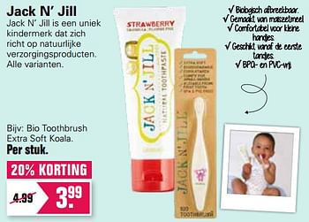 Promotions Jack n` jill bio toothbrush extra soft koala - Jack N' Jill - Valide de 24/02/2021 à 13/03/2021 chez De Online Drogist