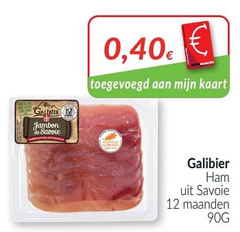 Promoties Galibier ham - Le Galibier - Geldig van 01/03/2021 tot 31/03/2021 bij Intermarche