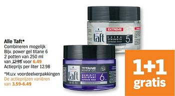 Promotions Taft power gel titane 6 - Schwarzkopf - Valide de 01/03/2021 à 07/03/2021 chez Albert Heijn