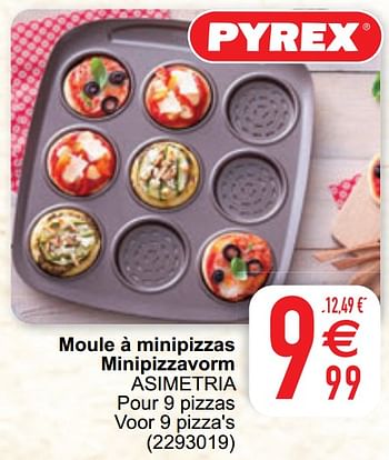 Promoties Moule à minipizzas minipizzavorm asimetria - Pyrex - Geldig van 02/03/2021 tot 08/03/2021 bij Cora