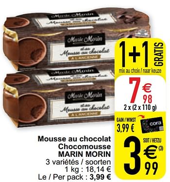 Promotions Mousse au chocolat chocomousse marin morin - Marin Morin - Valide de 02/03/2021 à 08/03/2021 chez Cora