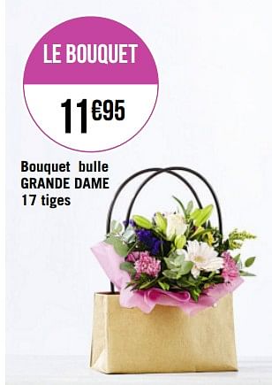 Promotions Bouquet bulle grande dame - Produit Maison - Casino - Valide de 01/03/2021 à 14/03/2021 chez Super Casino