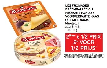 Promotions 2ième à 1-2 prix les fromages préemballés ou fromage fondu maredsous - Maredsous - Valide de 10/03/2021 à 23/03/2021 chez Alvo