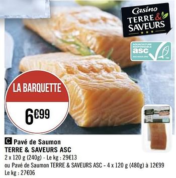 Promotions Pavé de saumon terre + saveurs asc - Produit Maison - Géant Casino - Valide de 01/03/2021 à 14/03/2021 chez Géant Casino