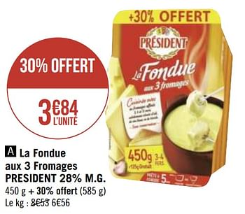 Promotions La fondue aux 3 fromages president - Président - Valide de 01/03/2021 à 14/03/2021 chez Géant Casino