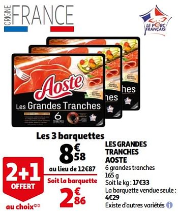 Promotions Les grandes tranches aoste - Aoste - Valide de 03/03/2021 à 09/03/2021 chez Auchan Ronq