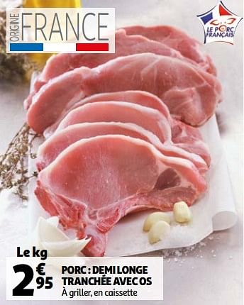 Promotions Porc demi longe tranchée avec os - Produit Maison - Auchan Ronq - Valide de 03/03/2021 à 09/03/2021 chez Auchan Ronq