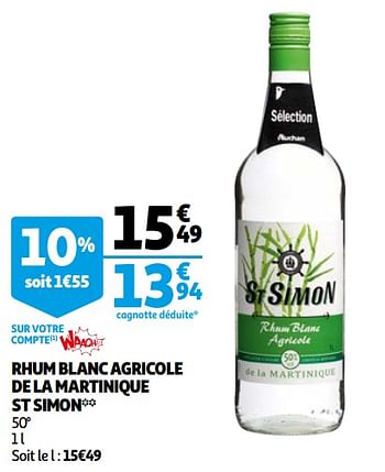 Promotions Rhum blanc agricole de la martinique st simon - St Simon - Valide de 03/03/2021 à 09/03/2021 chez Auchan Ronq