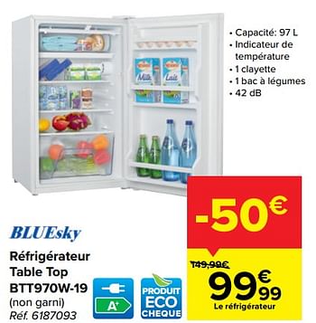 Promotions Bluesky réfrigérateur table top btt970w-19 - Bluesky - Valide de 03/03/2021 à 15/03/2021 chez Carrefour