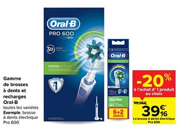 Promotions Brosse à dents électrique pro 600 - Oral-B - Valide de 03/03/2021 à 15/03/2021 chez Carrefour