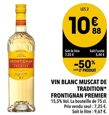 Promotions Vin blanc muscat de tradition frontignan premier - Vins blancs - Valide de 02/03/2021 à 09/03/2021 chez Supeco