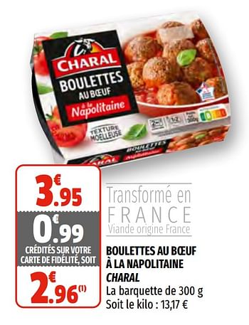 Promoties Boulettes au boeuf à la napolitaine charal - Charal - Geldig van 03/03/2021 tot 14/03/2021 bij Coccinelle
