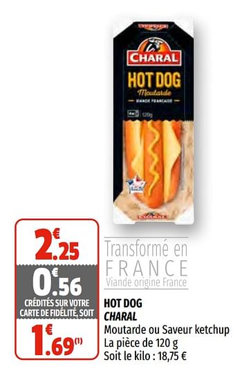 Promotions Hot dog charal - Charal - Valide de 03/03/2021 à 14/03/2021 chez Coccinelle