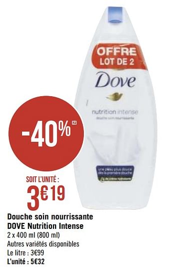Promotions Douche soin nourrissante dove nutrition intense - Dove - Valide de 01/03/2021 à 14/03/2021 chez Géant Casino
