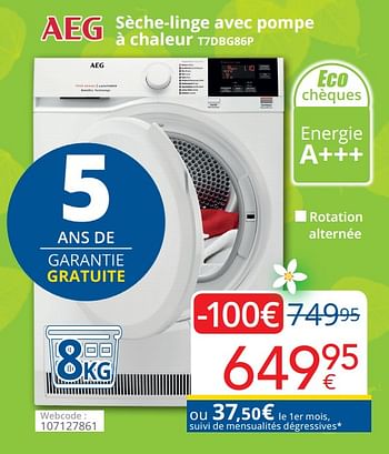 Promoties Aeg sèche-linge avec pompe à chaleur t7dbg86p - AEG - Geldig van 28/02/2021 tot 27/03/2021 bij Eldi