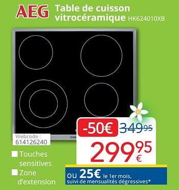 Promotions Aeg table de cuisson vitrocéramique hk624010xb - AEG - Valide de 28/02/2021 à 27/03/2021 chez Eldi