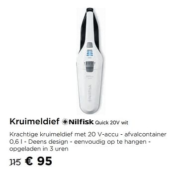 Promotions Kruimeldief nilfisk quick 20v wit - Nilfisk - Valide de 01/03/2021 à 31/03/2021 chez Molecule