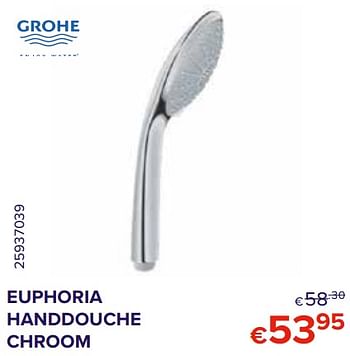Promoties Euphoria handdouche chroom - Grohe - Geldig van 01/03/2021 tot 30/03/2021 bij Euro Shop