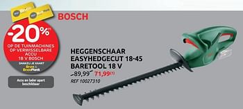 Promoties Bosch heggenschaar easyhedgecut 18-45 baretool 18 v - Bosch - Geldig van 17/03/2021 tot 29/03/2021 bij Brico