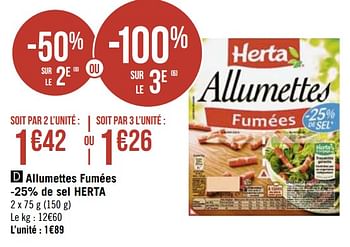 Promoties Allumettes fumées -25% de sel herta - Herta - Geldig van 08/03/2021 tot 21/03/2021 bij Géant Casino