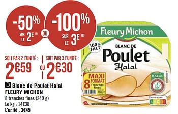 Promoties Blanc de poulet halal fleury michon - Fleury Michon - Geldig van 08/03/2021 tot 21/03/2021 bij Géant Casino