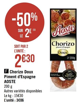 Promoties Chorizo doux piment d`espagne aoste - Aoste - Geldig van 08/03/2021 tot 21/03/2021 bij Géant Casino