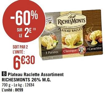 Promotions Plateau raclette assortiment richesmonts - Riches Monts - Valide de 08/03/2021 à 21/03/2021 chez Géant Casino