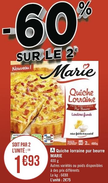 Promotions Quiche lorraine pur beurre marie - Marie - Valide de 08/03/2021 à 21/03/2021 chez Géant Casino
