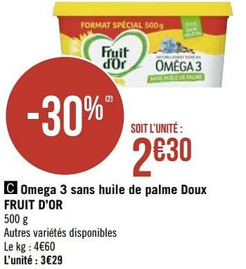 Promotions Omega 3 sans huile de palme doux fruit d`or - Fruit d'Or - Valide de 08/03/2021 à 21/03/2021 chez Géant Casino