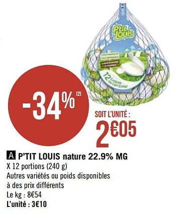 Promotions P`tit louis nature - P'tit Louis - Valide de 08/03/2021 à 21/03/2021 chez Géant Casino