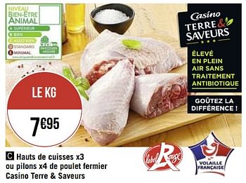 Promotions Hauts de cuisses x3 ou pilons x4 de poulet fermier casino terre + saveurs - Produit Maison - Géant Casino - Valide de 08/03/2021 à 21/03/2021 chez Géant Casino