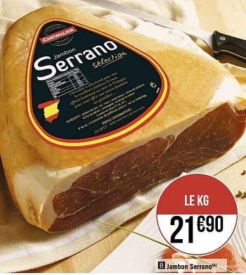 Promotions Jambon serrano - CHEVALLIER - Valide de 08/03/2021 à 21/03/2021 chez Géant Casino