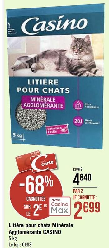 Promotions Litière pour chats minérale agglomérante casino - Produit Maison - Géant Casino - Valide de 08/03/2021 à 21/03/2021 chez Géant Casino