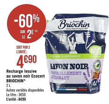 Promotions Recharge lessive au savon noir ecocert briochin - Briochin - Valide de 08/03/2021 à 21/03/2021 chez Géant Casino