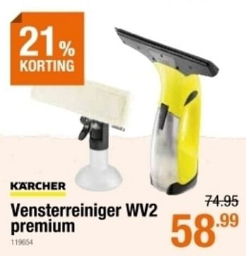 Promoties Kärcher Vensterreiniger wv2 premium - Kärcher - Geldig van 04/03/2021 tot 24/03/2021 bij Cevo Market