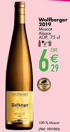 Promotions Wolfberger 2019 muscat alsace aop - Vins blancs - Valide de 09/03/2021 à 05/04/2021 chez Cora