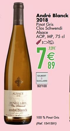 Promoties André blanck 2018 pinot gris clos schwendi alsace aop mp - Witte wijnen - Geldig van 09/03/2021 tot 05/04/2021 bij Cora