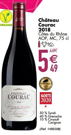 Promotions Château courac 2018 côtes du rhône aop mc - Vins rouges - Valide de 09/03/2021 à 05/04/2021 chez Cora