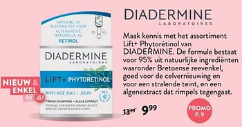 Promoties Maak kennis met het assortiment lift+ phytorétinol - Diadermine - Geldig van 10/03/2021 tot 23/03/2021 bij DI