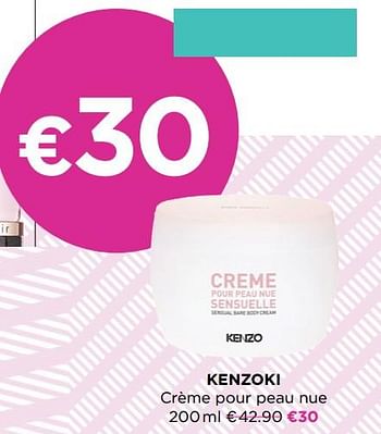 Promoties Kenzoki crème pour peau nue - Kenzoki - Geldig van 08/03/2021 tot 04/04/2021 bij ICI PARIS XL