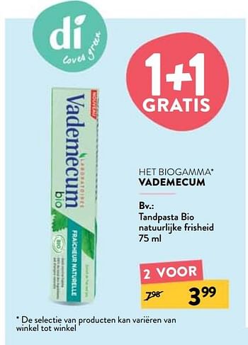 Promoties Tandpasta bio natuurlijke frisheid - Vademecum - Geldig van 24/03/2021 tot 20/04/2021 bij DI