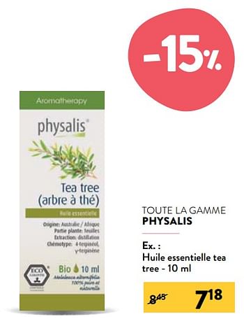 Promotions Huile essentielle tea tree - Physalis - Valide de 24/03/2021 à 20/04/2021 chez DI