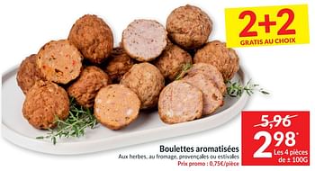 Promotions Boulettes aromatisées - Produit maison - Intermarche - Valide de 30/03/2021 à 05/04/2021 chez Intermarche