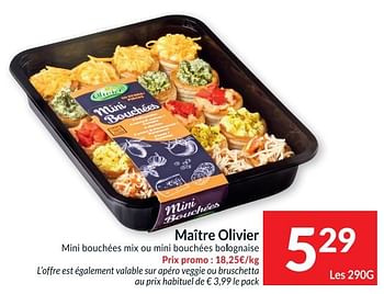 Promotions Maître olivier mini bouchées mix ou mini bouchées bolognaise - Maitre Olivier - Valide de 30/03/2021 à 05/04/2021 chez Intermarche