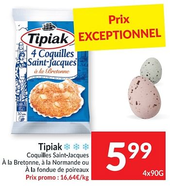 Promotions Tipiak coquilles saint-jacques à la bretonne, à la normande ou à la fondue de poireaux - Tipiak - Valide de 30/03/2021 à 05/04/2021 chez Intermarche