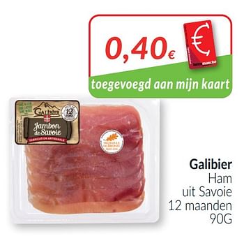 Promoties Galibier ham uit savoie - Le Galibier - Geldig van 01/04/2021 tot 30/04/2021 bij Intermarche