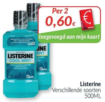 Promoties Listerine verschillende soorten - Listerine - Geldig van 01/04/2021 tot 30/04/2021 bij Intermarche