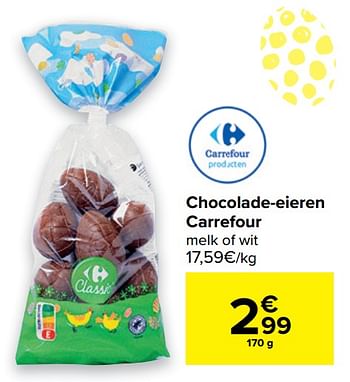 Promoties Chocolade-eieren carrefour - Huismerk - Carrefour  - Geldig van 30/03/2021 tot 12/04/2021 bij Carrefour