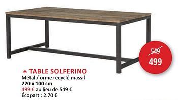 Promotions Table solferino métal - orme recyclé massif - Produit maison - Weba - Valide de 24/03/2021 à 22/04/2021 chez Weba